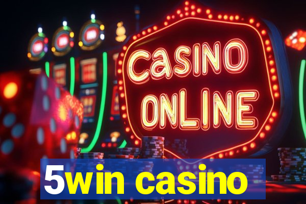 5win casino