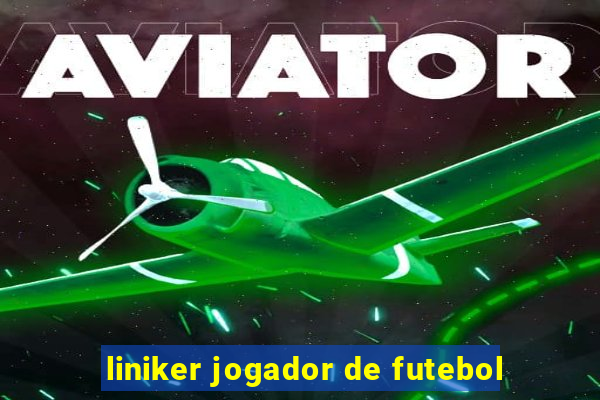 liniker jogador de futebol