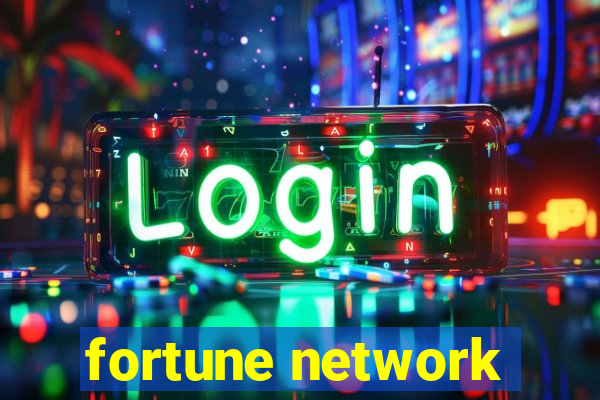 fortune network