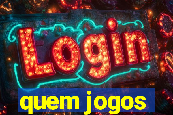 quem jogos