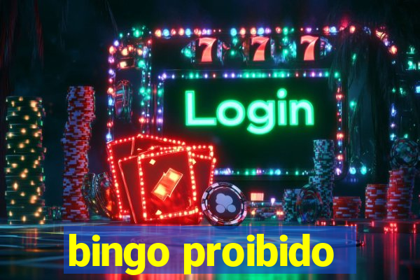 bingo proibido