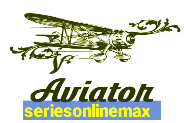 seriesonlinemax