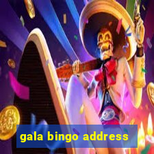 gala bingo address