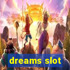 dreams slot