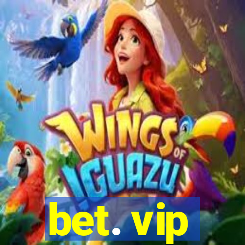 bet. vip