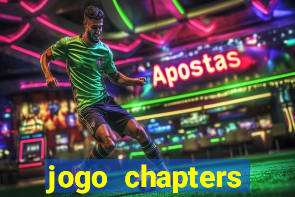 jogo chapters diamantes infinitos