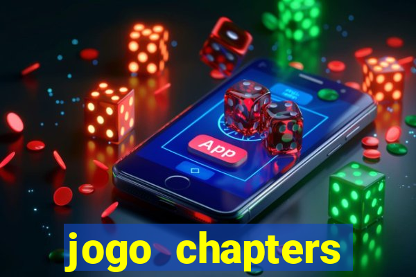 jogo chapters diamantes infinitos