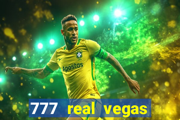 777 real vegas casino slots