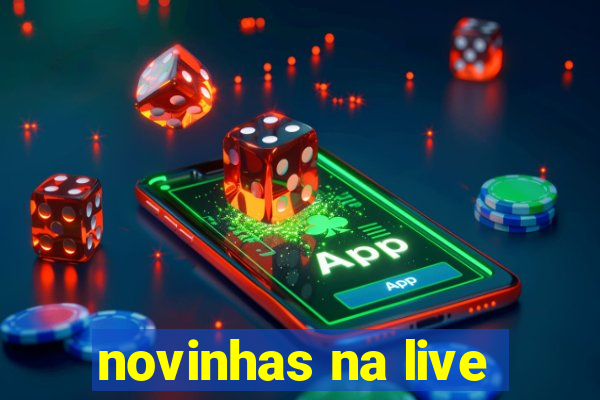 novinhas na live