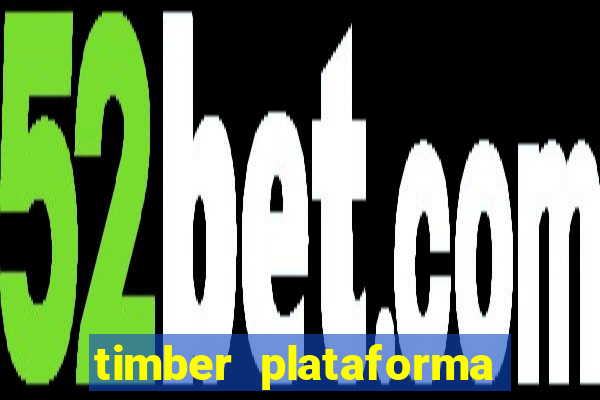 timber plataforma de jogos