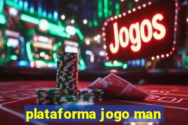 plataforma jogo man