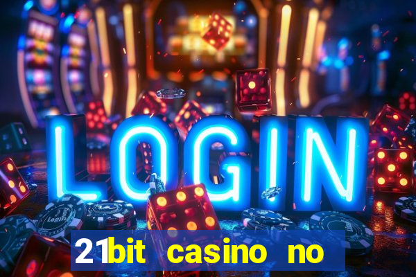 21bit casino no deposit bonus codes