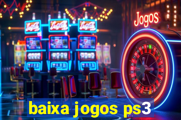 baixa jogos ps3