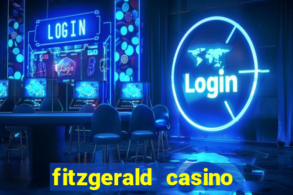 fitzgerald casino las vegas