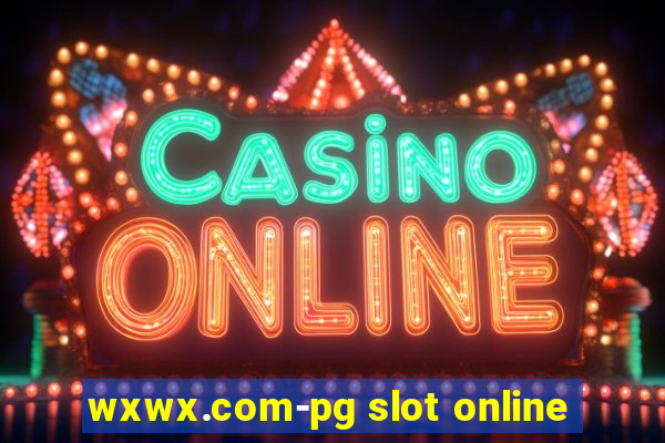 wxwx.com-pg slot online