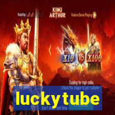 luckytube