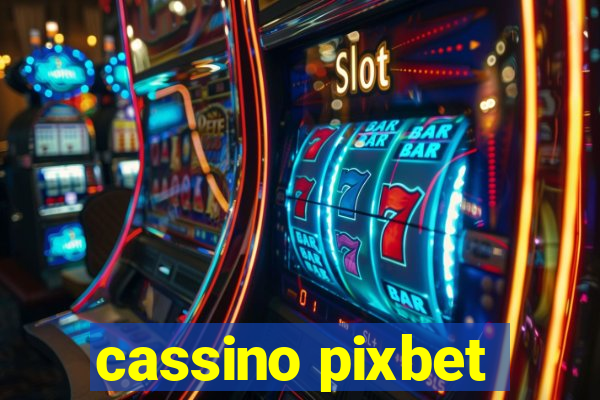 cassino pixbet