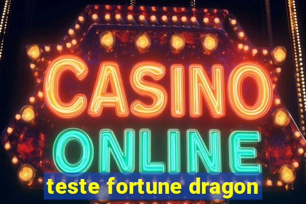 teste fortune dragon