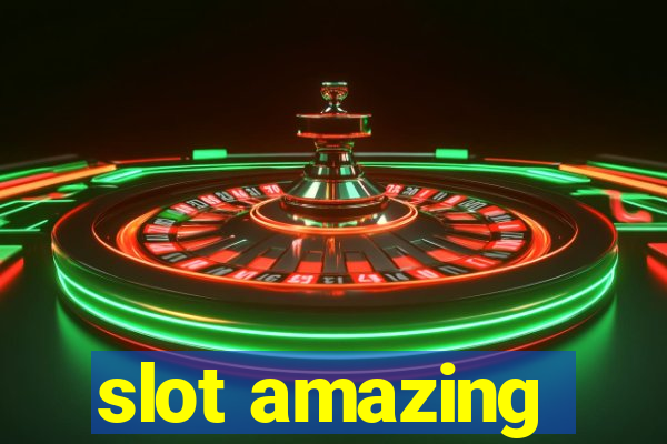 slot amazing