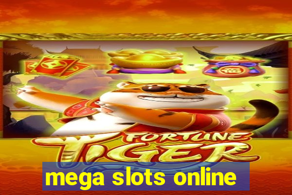 mega slots online