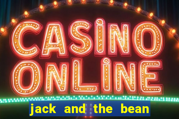 jack and the bean stalk slot