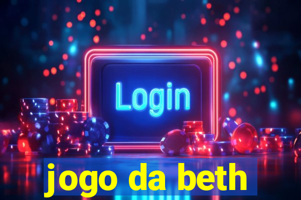 jogo da beth