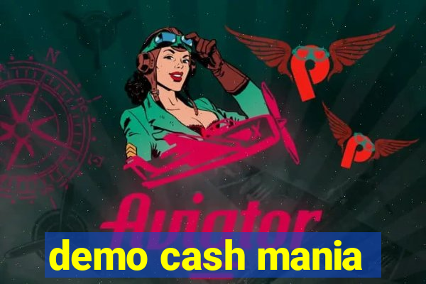 demo cash mania