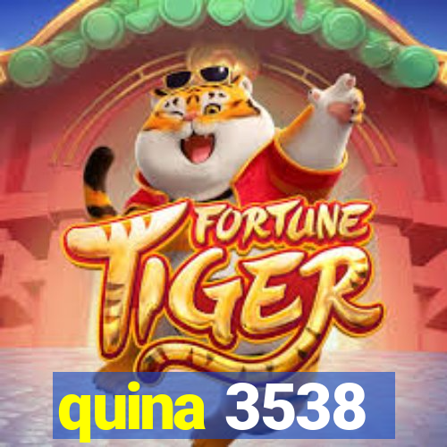 quina 3538