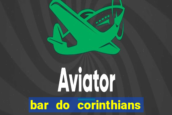 bar do corinthians em fortaleza