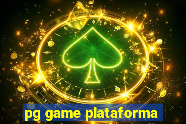 pg game plataforma