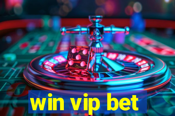 win vip bet