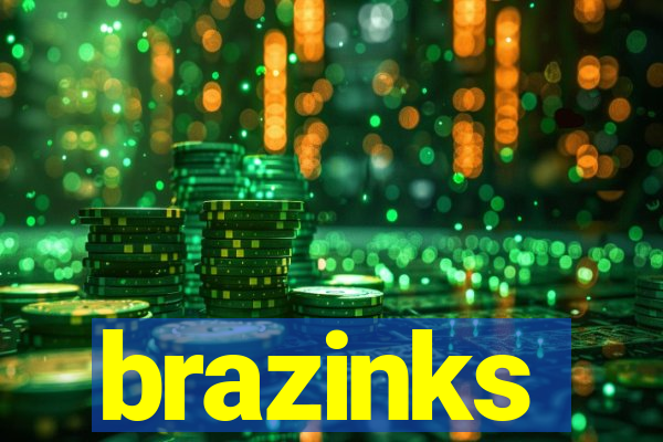 brazinks