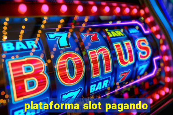 plataforma slot pagando