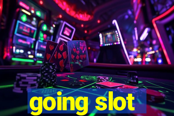 going slot