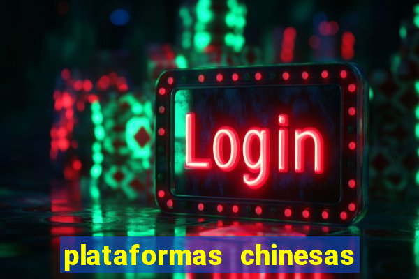 plataformas chinesas de apostas