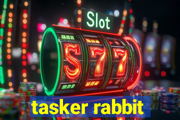 tasker rabbit