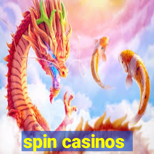 spin casinos