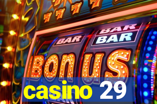 casino 29