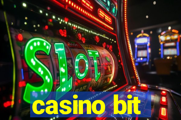 casino bit