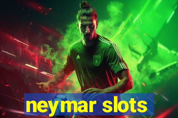 neymar slots