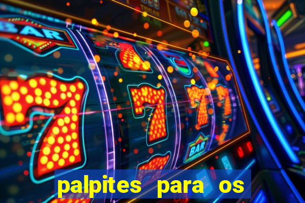 palpites para os jogos de hoje champions