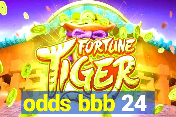 odds bbb 24