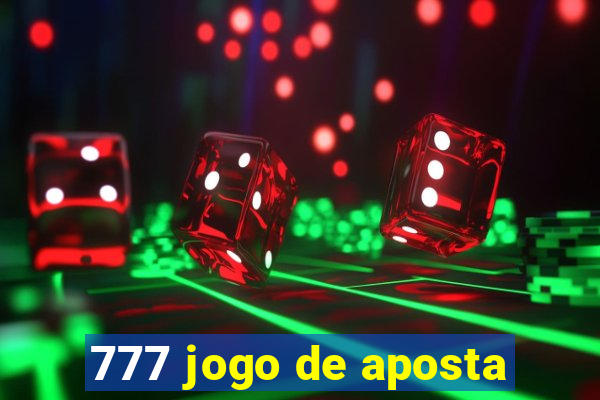 777 jogo de aposta