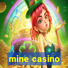 mine casino