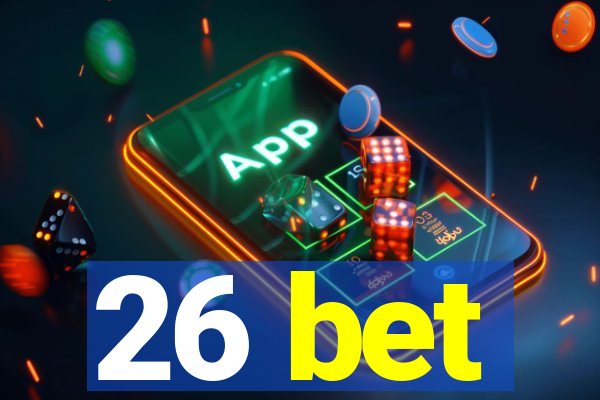 26 bet