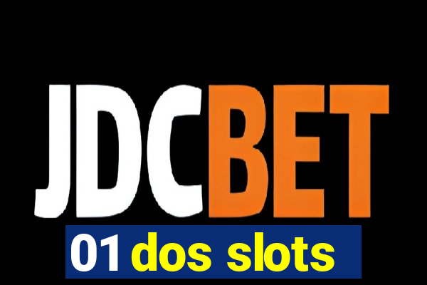 01 dos slots