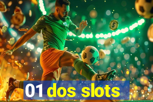 01 dos slots