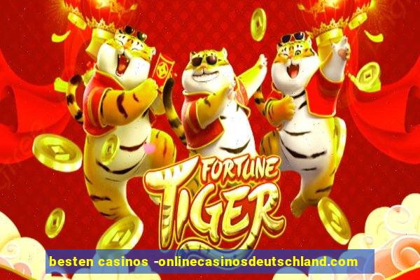 besten casinos -onlinecasinosdeutschland.com