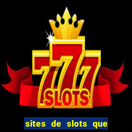 sites de slots que pagam no cadastro