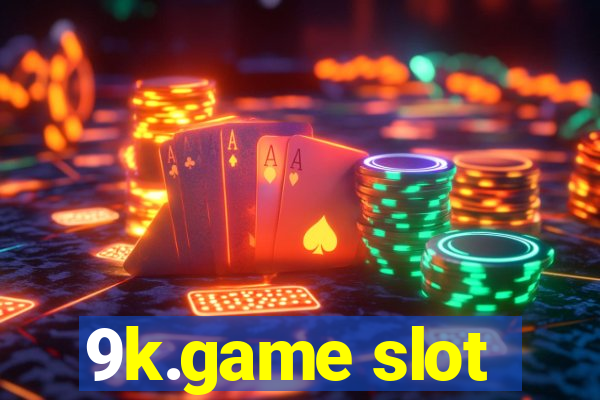 9k.game slot